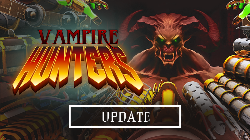 Vampire Hunters Update Brings New Features and Fixes