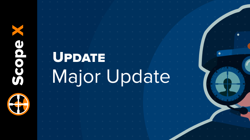 Scope X New Release: Enhanced Features and Bug Fixes for PC Gamers